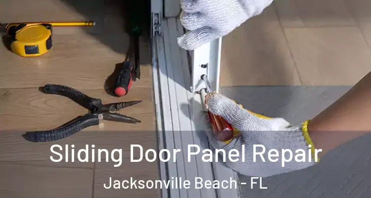 Sliding Door Panel Repair Jacksonville Beach - FL